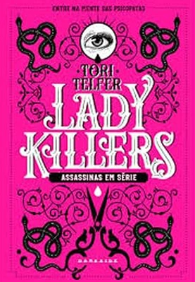 Lady Killers: Assassinas em Série