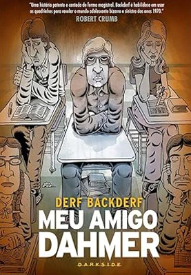 Meu Amigo Dahmer: Estudando com um Serial Killer