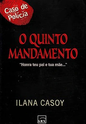 O Quinto Mandamento - Caso De Polícia